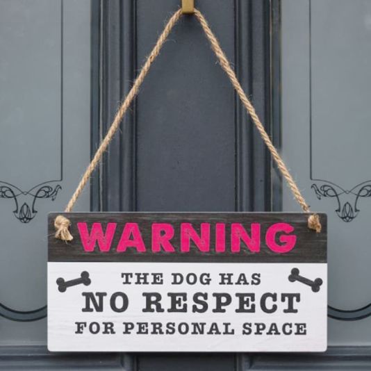 Sign - No Respect for Personal Space